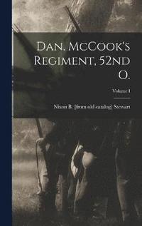 bokomslag Dan. McCook's Regiment, 52nd O.; Volume I