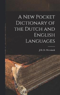 bokomslag New Pocket Dictionary of the Dutch and English Languages