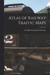 bokomslag Atlas of Railway Traffic Maps