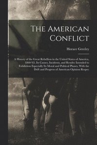 bokomslag The American Conflict