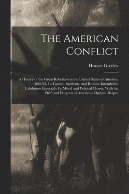 bokomslag The American Conflict