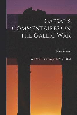 bokomslag Caesar's Commentaires On the Gallic War