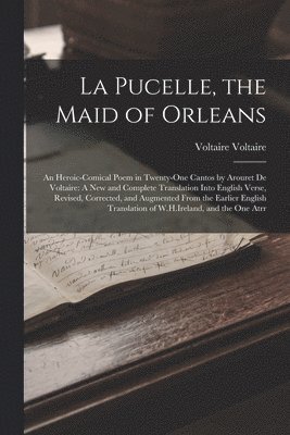 La Pucelle, the Maid of Orleans 1