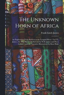 The Unknown Horn of Africa 1
