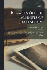 bokomslag Remarks On the Sonnets of Shakespeare
