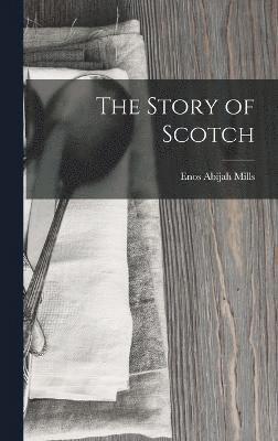 The Story of Scotch 1