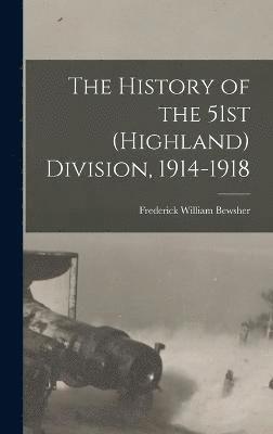 The History of the 51st (Highland) Division, 1914-1918 1