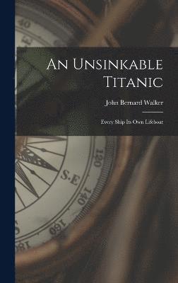 bokomslag An Unsinkable Titanic; Every Ship its own Lifeboat