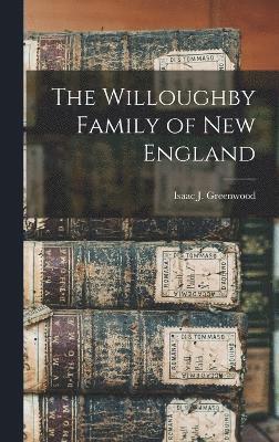 bokomslag Willoughby Family of New England