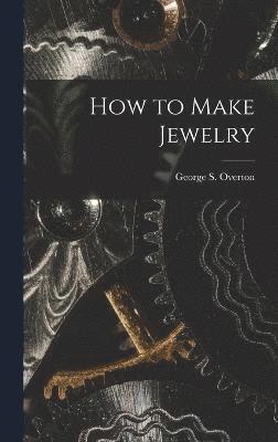 How to Make Jewelry 1