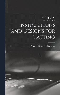 T.B.C. Instructions and Designs for Tatting 1