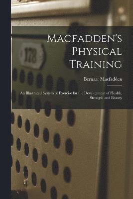 Macfadden's Physical Training 1