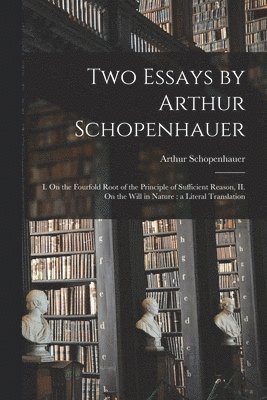 bokomslag Two Essays by Arthur Schopenhauer