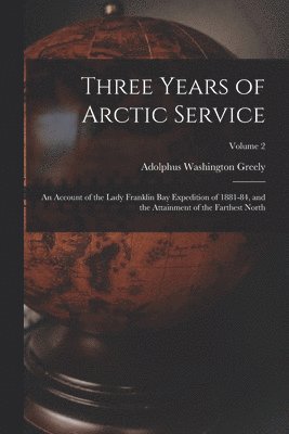 Three Years of Arctic Service 1