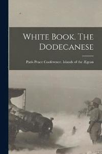bokomslag White Book. The Dodecanese
