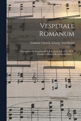 Catholic Church Liturgy and Ritual - Vesperale romanum, Häftad