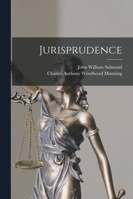 John William Salmond, Charles Anthony Woodward Manning - Jurisprudence, Häftad