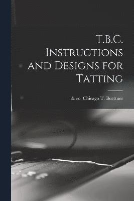 T.B.C. Instructions and Designs for Tatting 1