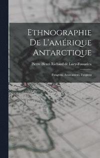 bokomslag Ethnographie De L'amrique Antarctique