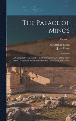 Arthur Evans, Joan Evans - Palace of Minos, Inbunden