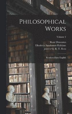 Philosophical Works 1
