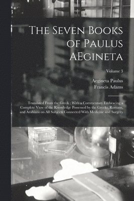 Francis Adams, Aegineta Paulus - Seven Books of Paulus AEgineta, Häftad