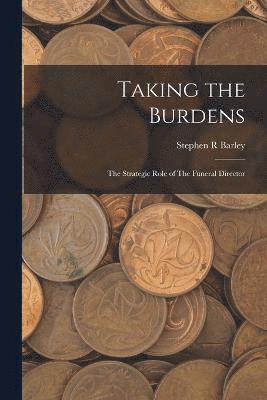 Taking the Burdens 1