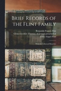 bokomslag Brief Records of the Flint Family