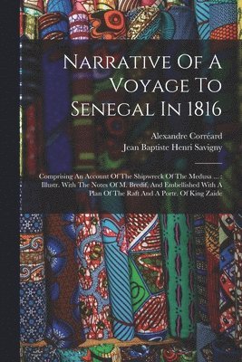 bokomslag Narrative Of A Voyage To Senegal In 1816