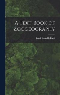 bokomslag A Text-Book of Zoogeography