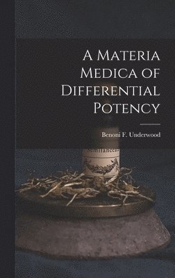 bokomslag Materia Medica of Differential Potency