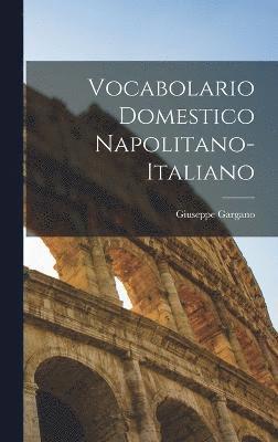 bokomslag Vocabolario Domestico Napolitano-Italiano