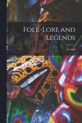 bokomslag Folk-Lore and Legends