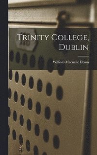 bokomslag Trinity College, Dublin