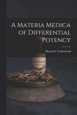 bokomslag Materia Medica of Differential Potency