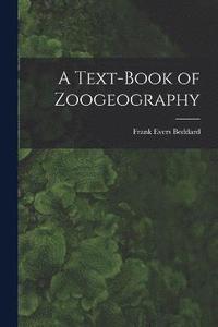 bokomslag A Text-Book of Zoogeography