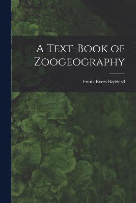 bokomslag A Text-Book of Zoogeography