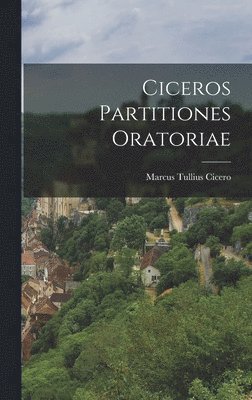 Ciceros Partitiones Oratoriae 1