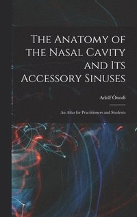 bokomslag Anatomy of the Nasal Cavity and Its Accessory Sinuses