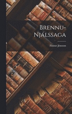 Finnur Jónsson - Brennu-Njálssaga, Inbunden