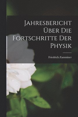 bokomslag Jahresbericht ber die Fortschritte der Physik