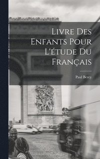bokomslag Livre des Enfants Pour L'tude du Franais