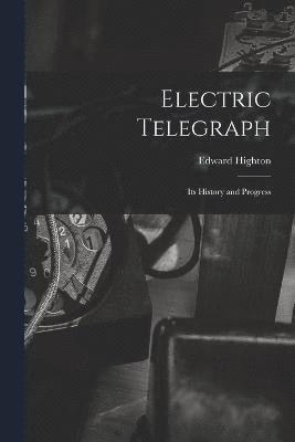 Edward Highton - Electric Telegraph, Häftad
