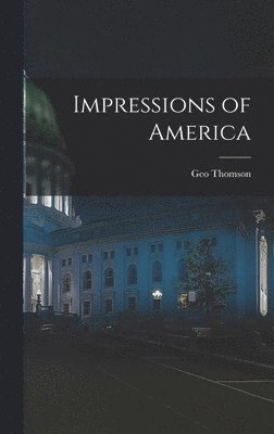 Impressions of America 1