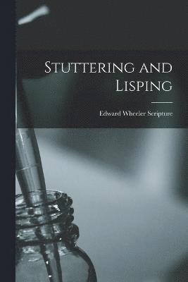 Stuttering and Lisping 1