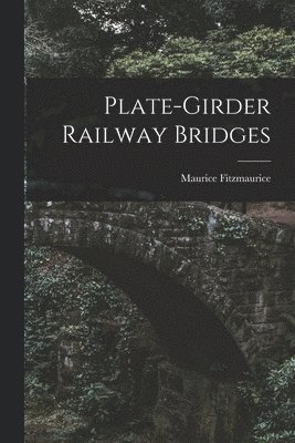 bokomslag Plate-girder Railway Bridges