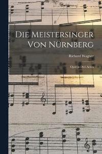 bokomslag Die Meistersinger von Nrnberg