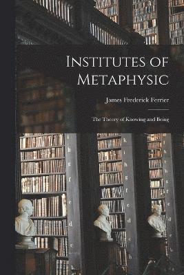 Institutes of Metaphysic 1