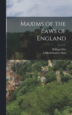 bokomslag Maxims of the Laws of England