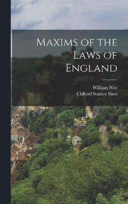 Maxims of the Laws of England 1